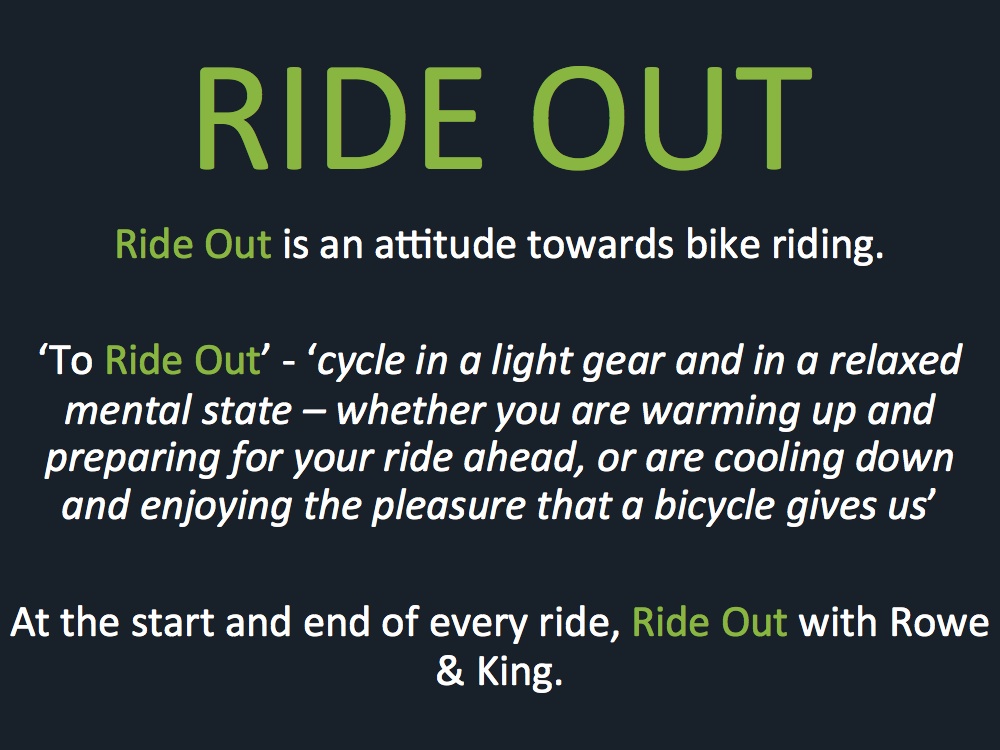 Ride Out - what does it stand for? | Rowe & King